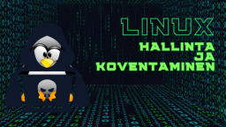 Linux hallinta- ja koventaminen